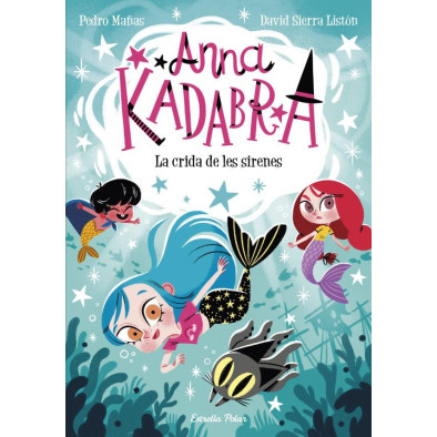 ANNA KADABRA 10. LA CRIDA DE LES SIRENES