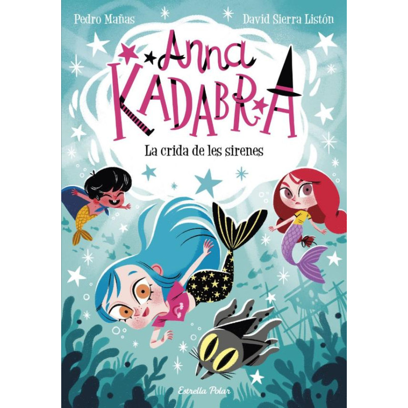 ANNA KADABRA 10. LA CRIDA DE LES SIRENES