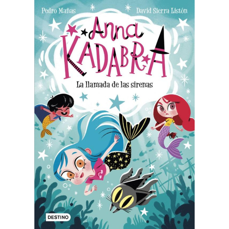 ANNA KADABRA 10. LA LLAMADA DE LAS SIRENAS