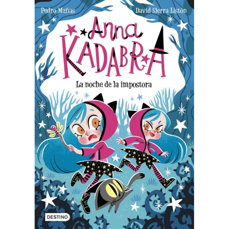 ANNA KADABRA 15. LA NOCHE DE LA IMPOSTORA