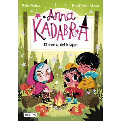 ANNA KADABRA 7. EL SECRETO DEL BOSQUE. ANNA KADABRA 07