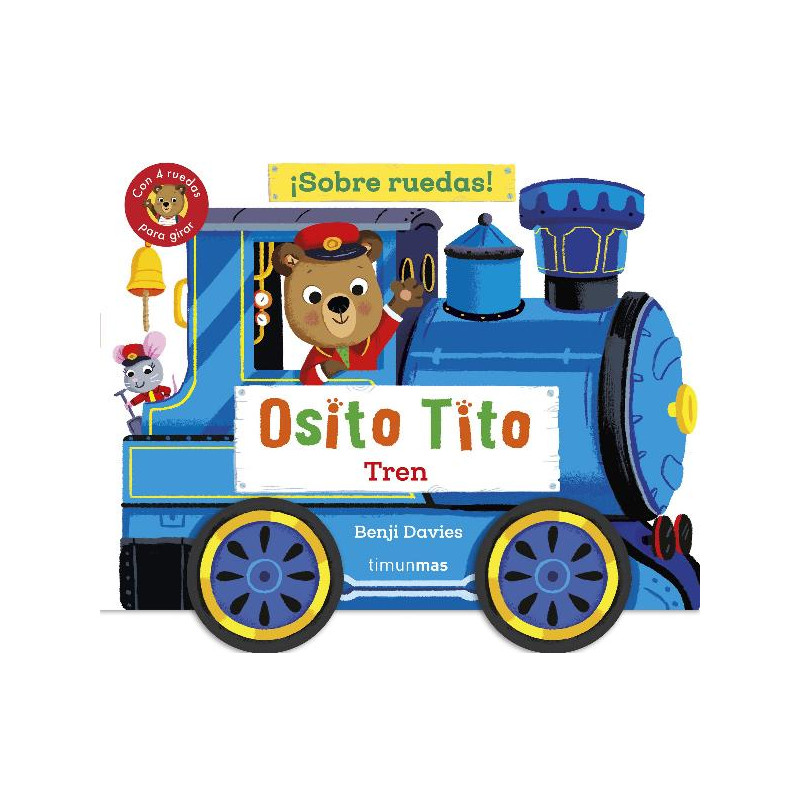 OSITO TITO. ¡SOBRE RUEDAS! TREN