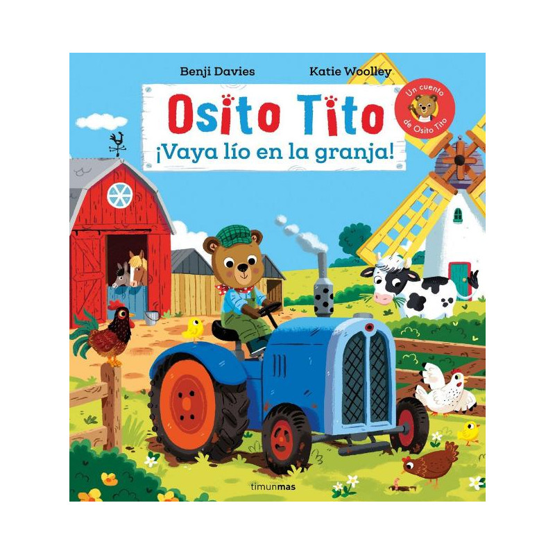 OSITO TITO. ¡VAYA LIO EN LA GRANJA!. UN CUENTO DE OSITO TITO