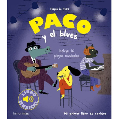 PACO Y EL BLUES. LIBRO MUSICAL