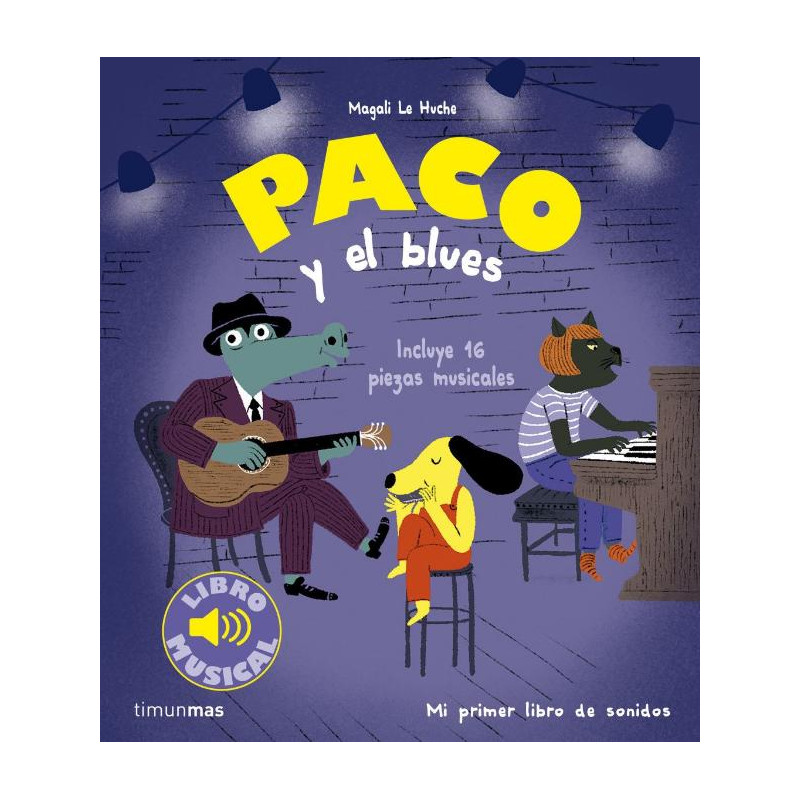 PACO Y EL BLUES. LIBRO MUSICAL