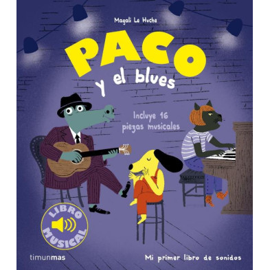 PACO Y EL BLUES. LIBRO MUSICAL