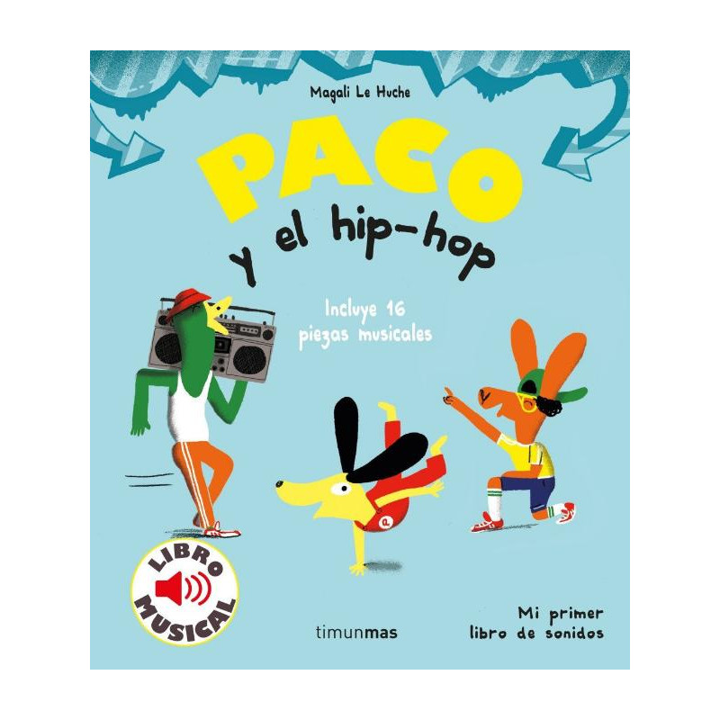 PACO Y EL HIP-HOP. LIBRO MUSICAL