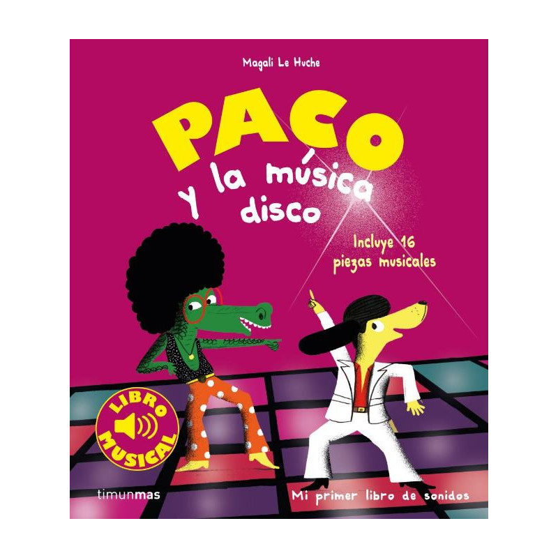 PACO Y LA MUSICA DISCO. LIBRO MUSICAL