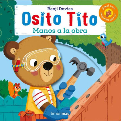OSITO TITO. ?MANOS A LA OBRA!